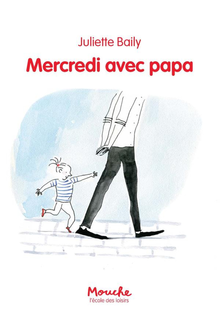 MERCREDI AVEC PAPA - BAILY JULIETTE - EDL