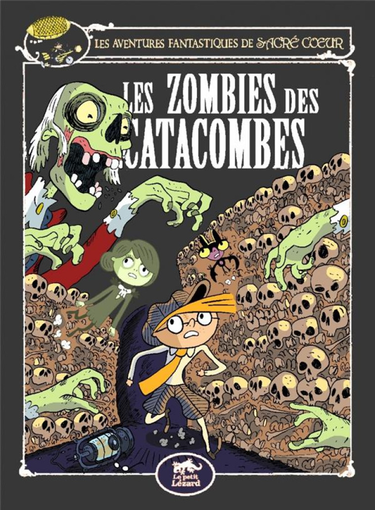 SACRE-COEUR ET LES ZOMBIES DES - AUDOUIN LAURENT - LEZARD NOIR