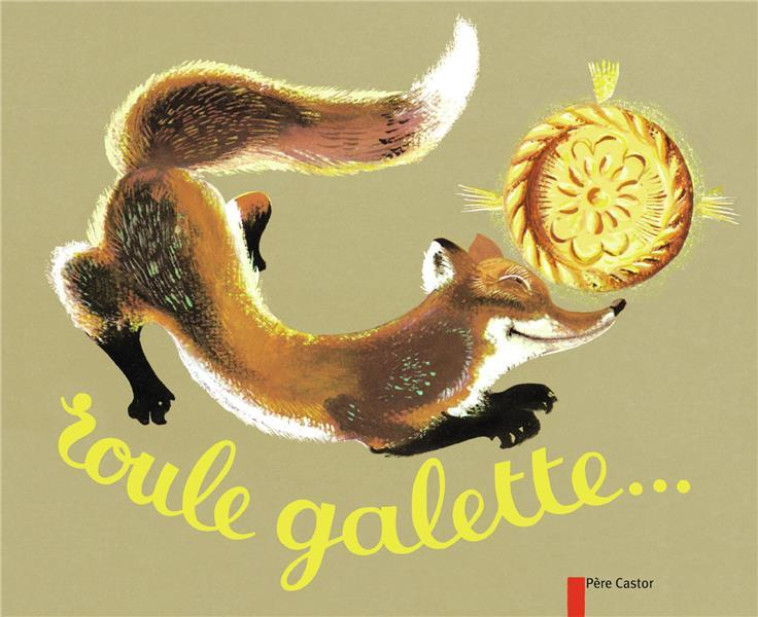 ROULE GALETTE - BELVES/CAPUTO - FLAMMARION