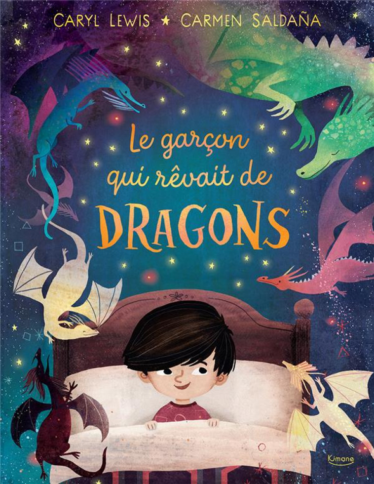 LE GARCON QUI REVAIT DE DRAGON - SALDANA CARMEN - KIMANE