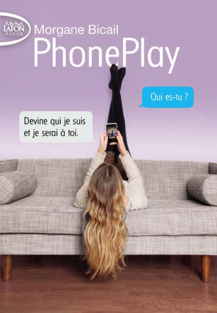 PHONEPLAY T.1 - BICAIL, MORGANE - Michel Lafon Poche