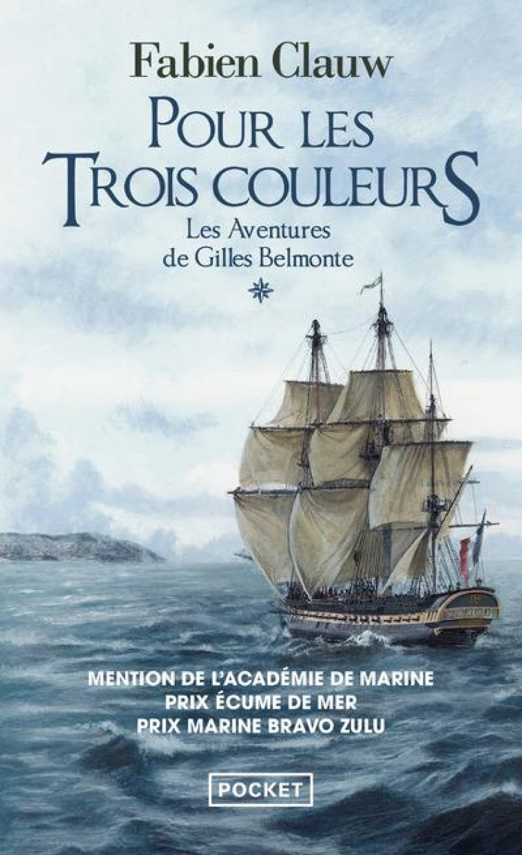 LES AVENTURES DE GILLES BELMONTE T.1 : POUR LES TROIS COULEURS - CLAUW, FABIEN - POCKET