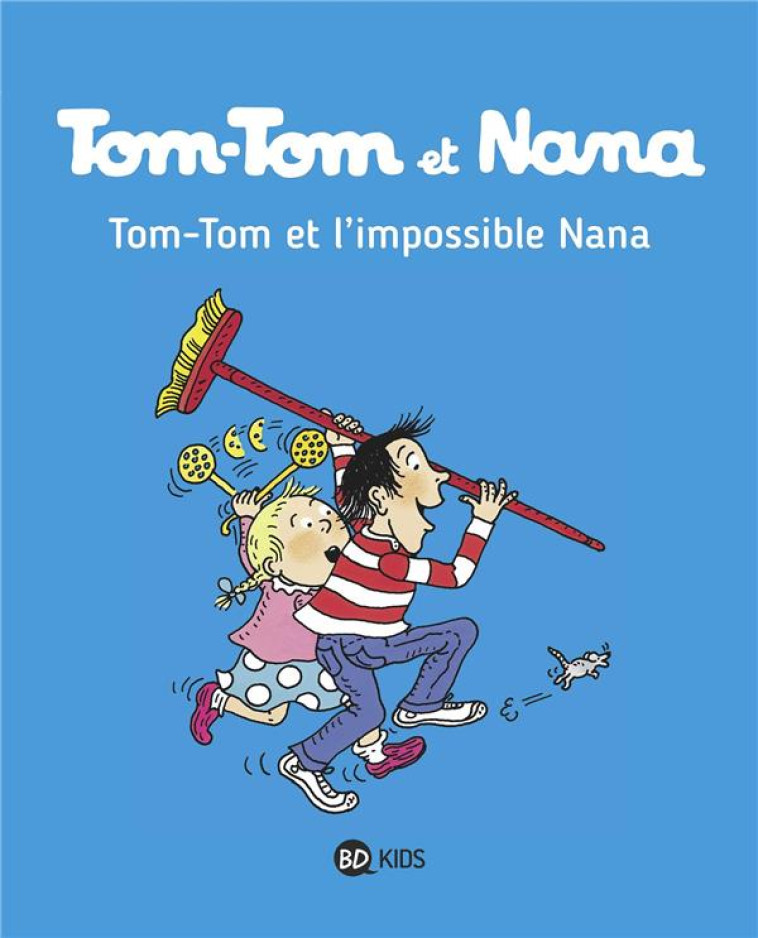 TOM-TOM ET L-IMPOSSIBLE NANA T - COHEN/DESPRES/SEGUIN - Bayard Jeunesse