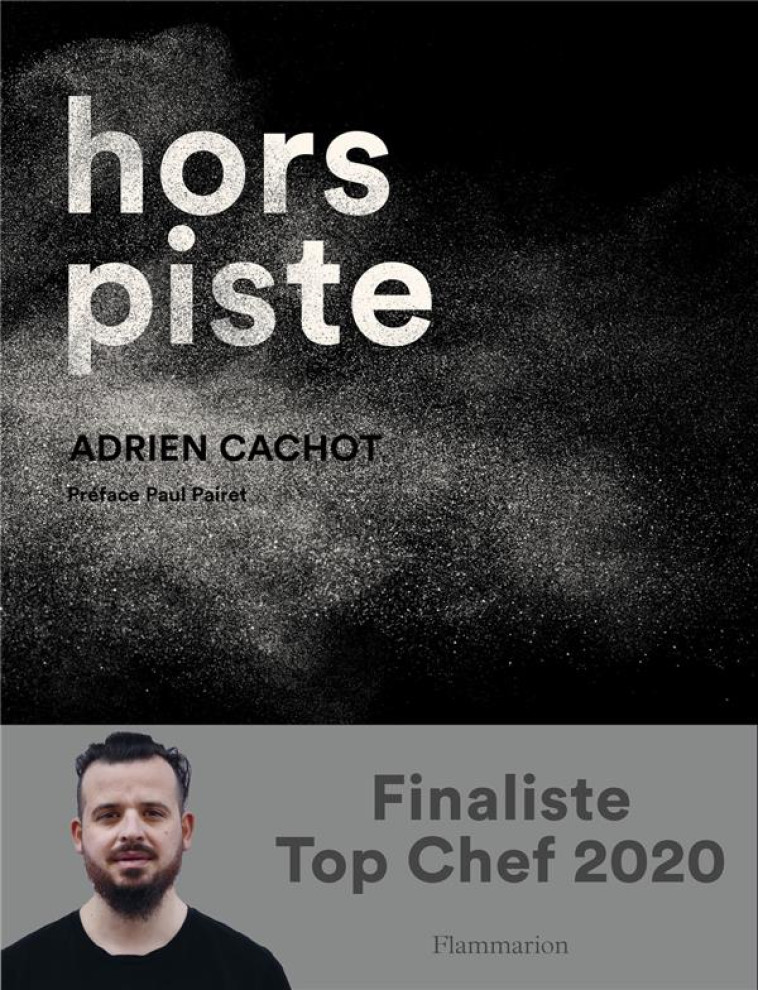 HORS PISTE - CACHOT, ADRIEN - FLAMMARION