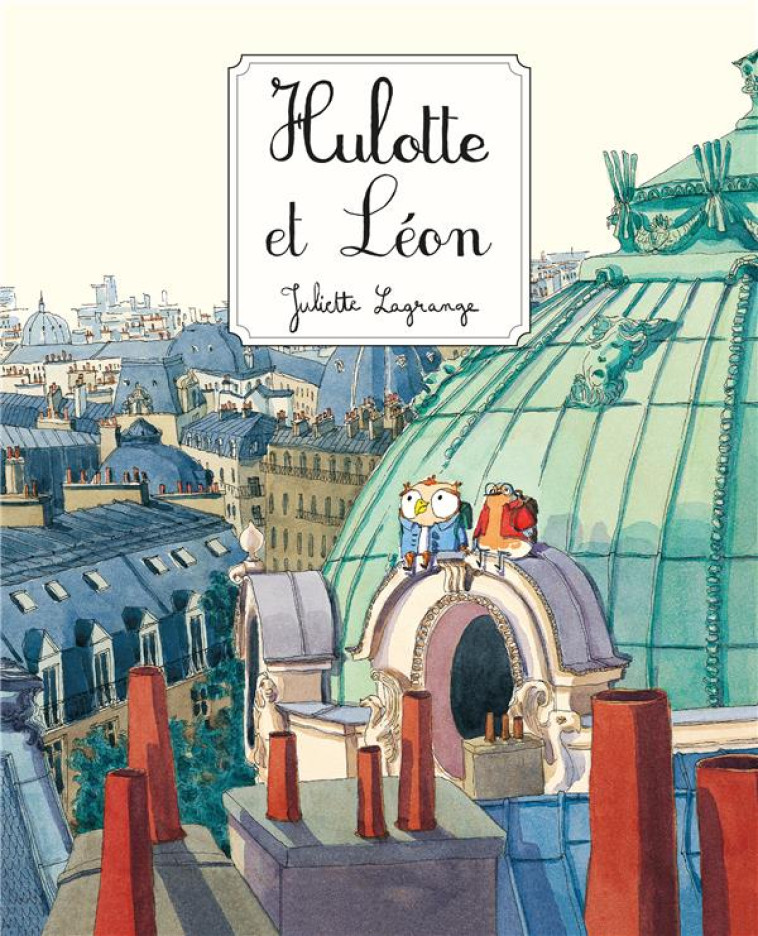 HULOTTE ET LEON - LAGRANGE JULIETTE - EDL