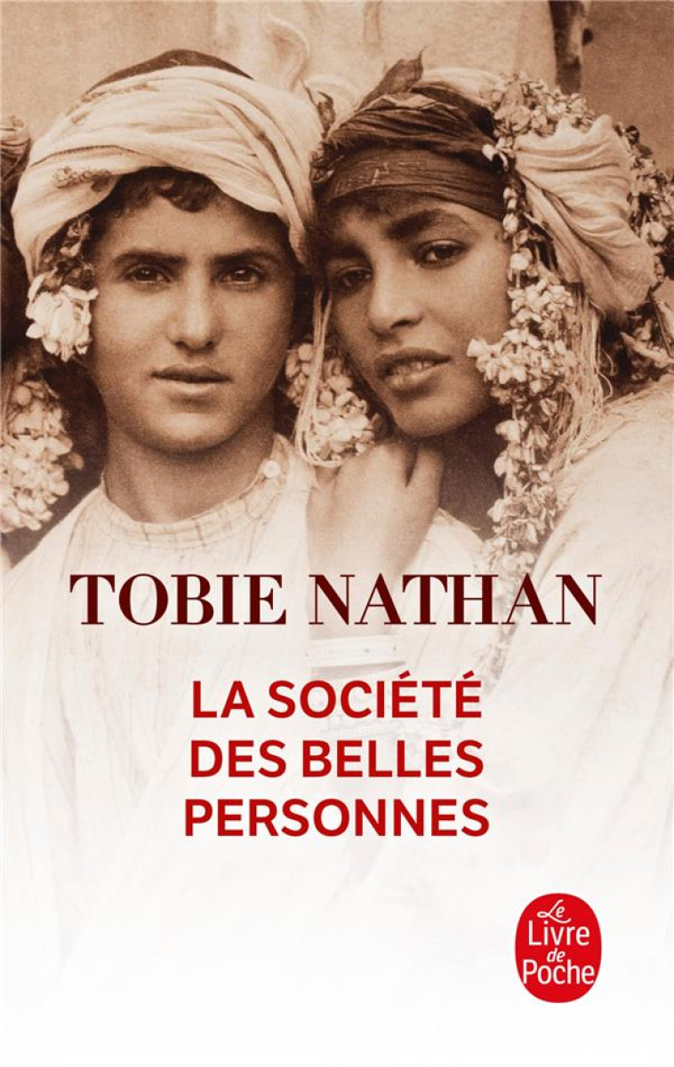 LA SOCIETE DES BELLES PERSONNE - NATHAN TOBIE - LGF/Livre de Poche