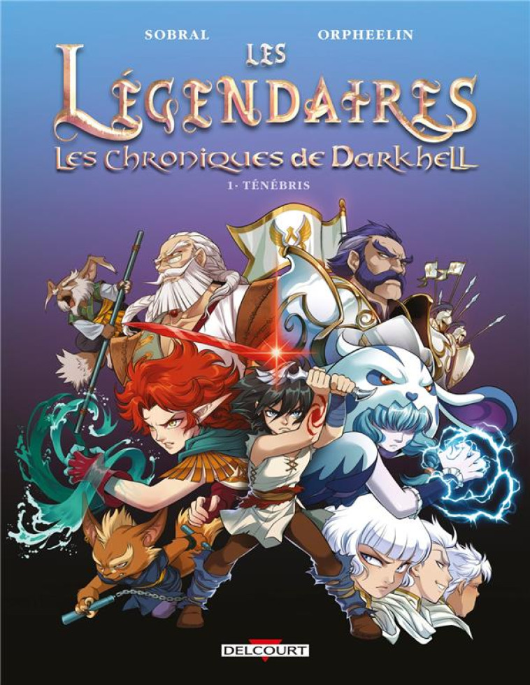 LES LEGENDAIRES - LES CHRONIQU - SOBRAL/ORPHEELIN - DELCOURT