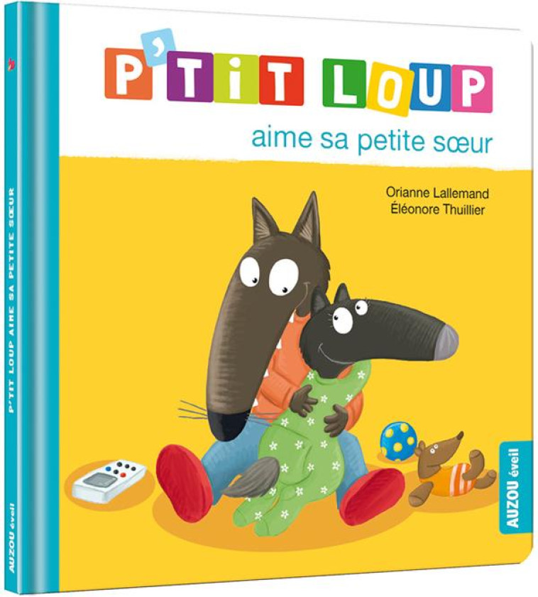 P-TIT LOUP AIME SA PETITE SOEU - LALLEMAND/THUILLIER - PHILIPPE AUZOU