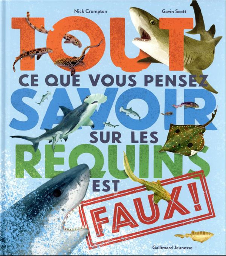 TOUT CE QUE VOUS PENSEZ SAVOIR - CRUMPTON/SCOTT - GALLIMARD