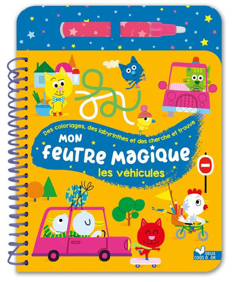 MON FEUTRE MAGIQUE LES VEHICUL - LANGLOIS FLORENCE - HACHETTE