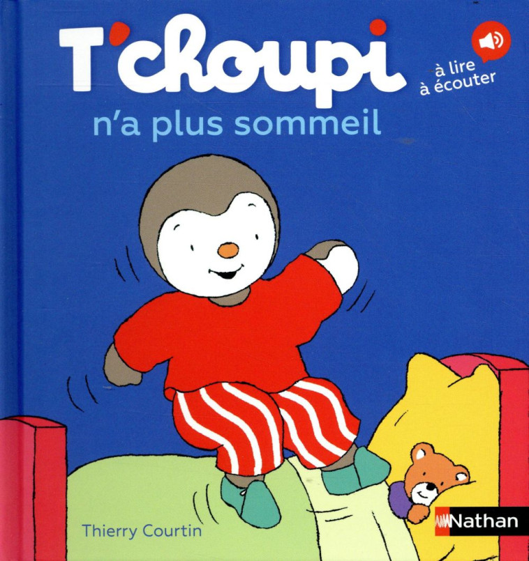 T-CHOUPI N-A PLUS SOMMEIL - VO - COURTIN THIERRY - Nathan Jeunesse