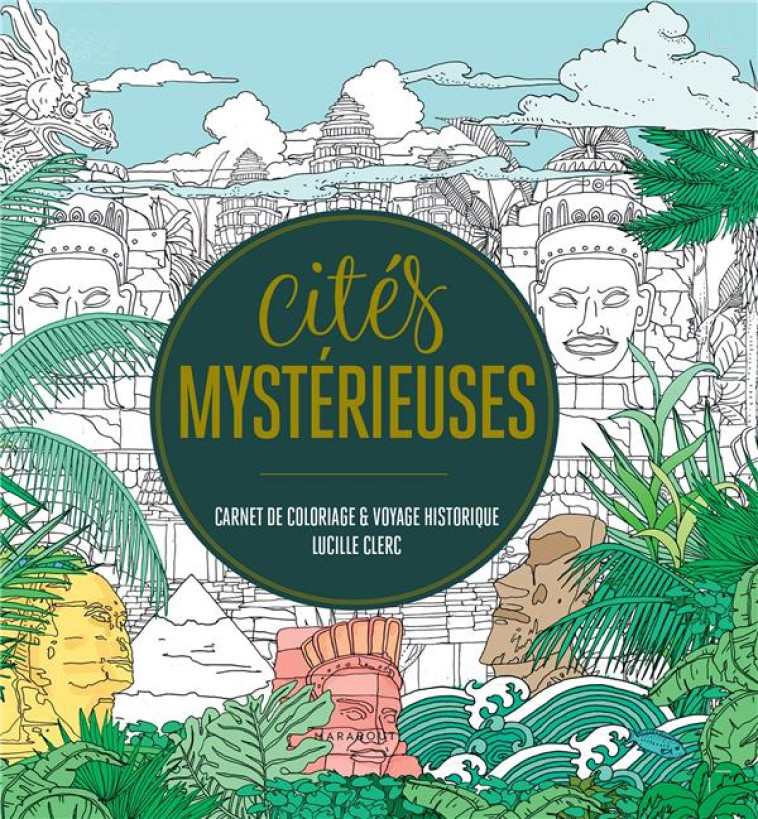 CITES MYSTERIEUSES - CARNET DE - CLERC LUCILLE - MARABOUT