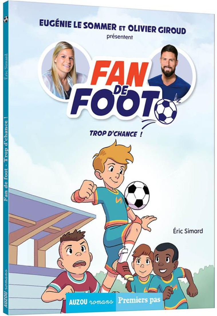 FAN DE FOOT TOME 2 - TROP D-CH - SIMARD/FRIHA - PHILIPPE AUZOU