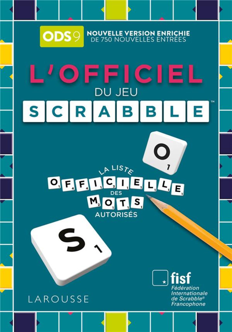 L-OFFICIEL DU SCRABBLE (9E ED. - XXX - LAROUSSE