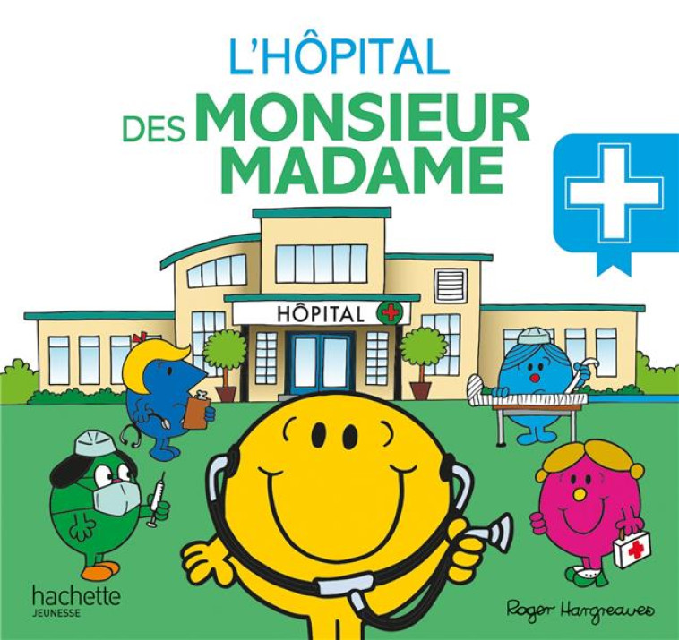 L-HOPITAL DES MONSIEUR MADAME - HARGREAVES ADAM - HACHETTE