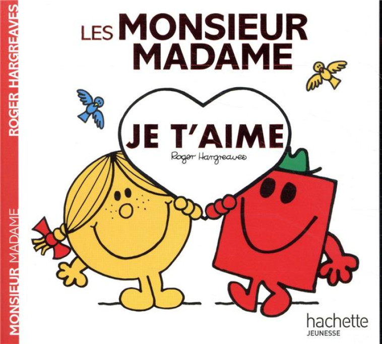 LES MONSIEUR MADAME - JE T-AIM - HARGREAVES ADAM - HACHETTE