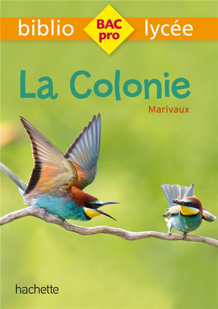 BIBLIOLYCEE PRO - LA COLONIE - - MARIVAUX - Hachette Education