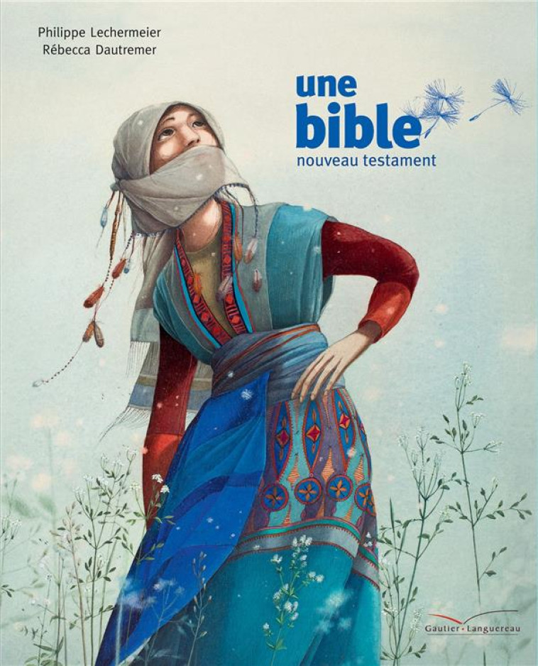 UNE BIBLE - UN NOUVEAU TESTAME - LECHERMEIER - Gautier-Languereau