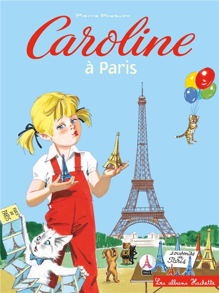 CAROLINE ET SES AMIS VISITENT - PROBST PIERRE - Hachette Jeunesse