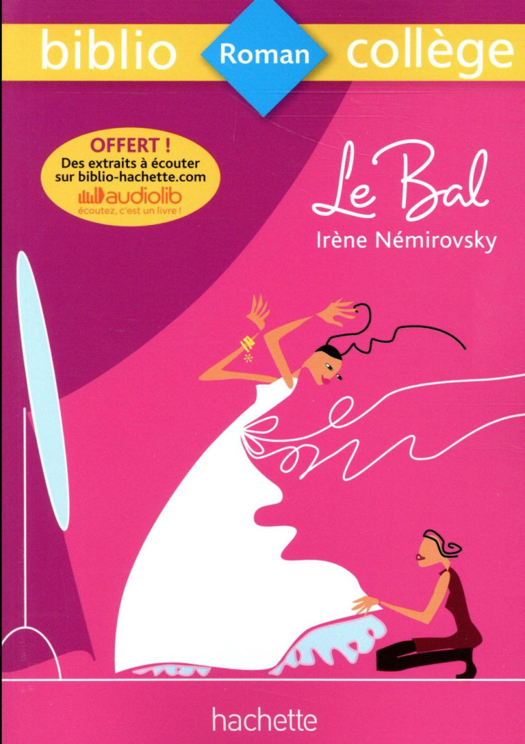 BIBLIOCOLLEGE - LE BAL, IRENE - NEMIROVSKY IRENE - HACHETTE