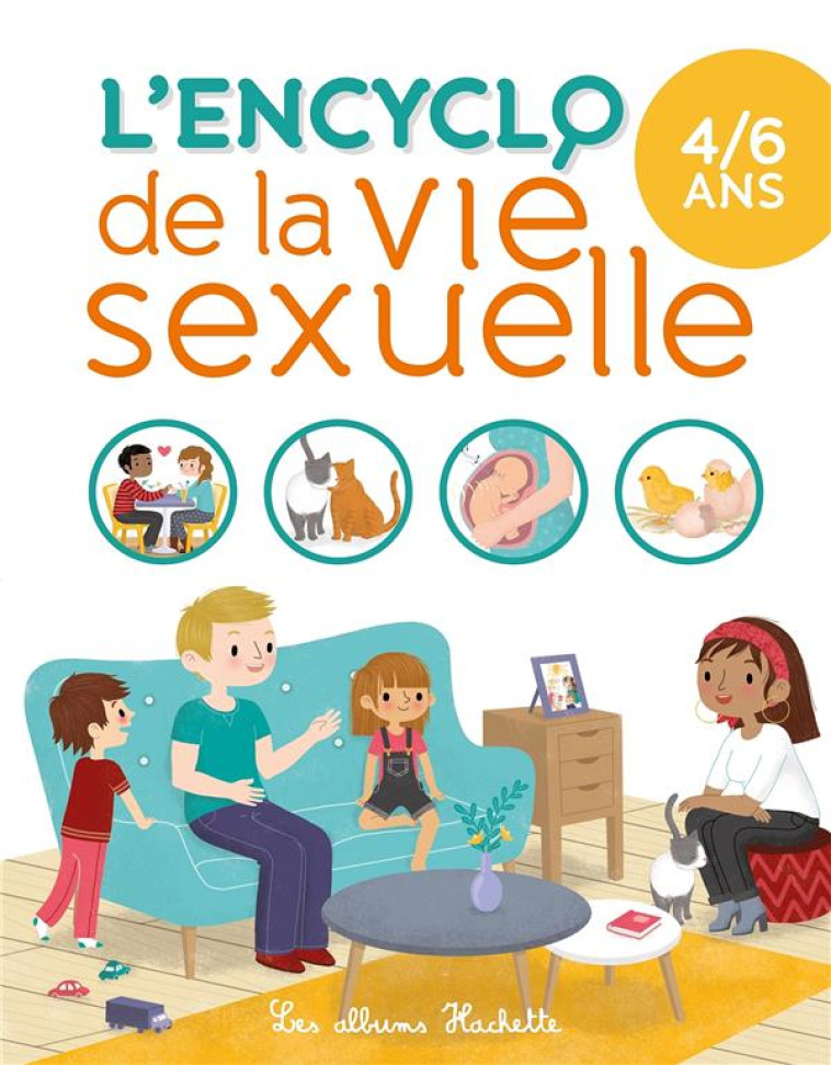 L-ENCYCLO DE LA VIE SEXUELLE 4 - FOUGERE/CITRON - Hachette Jeunesse