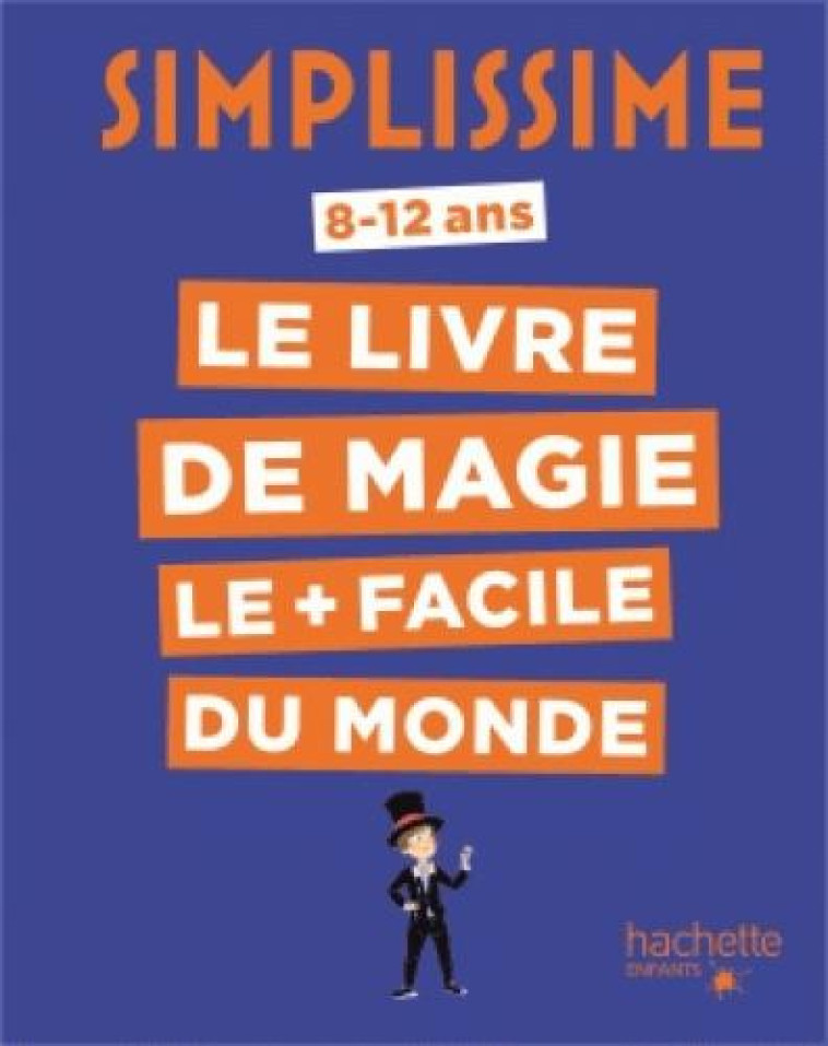 SIMPLISSIME - LE LIVRE DE MAGI - H/LAPASSADE - Hachette Pratique