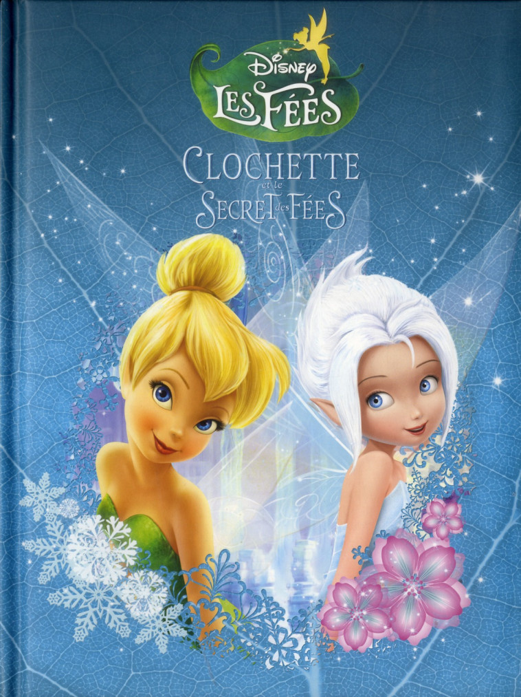 LA FEE CLOCHETTE 4 - DISNEY CI - DISNEY WALT - HACHETTE