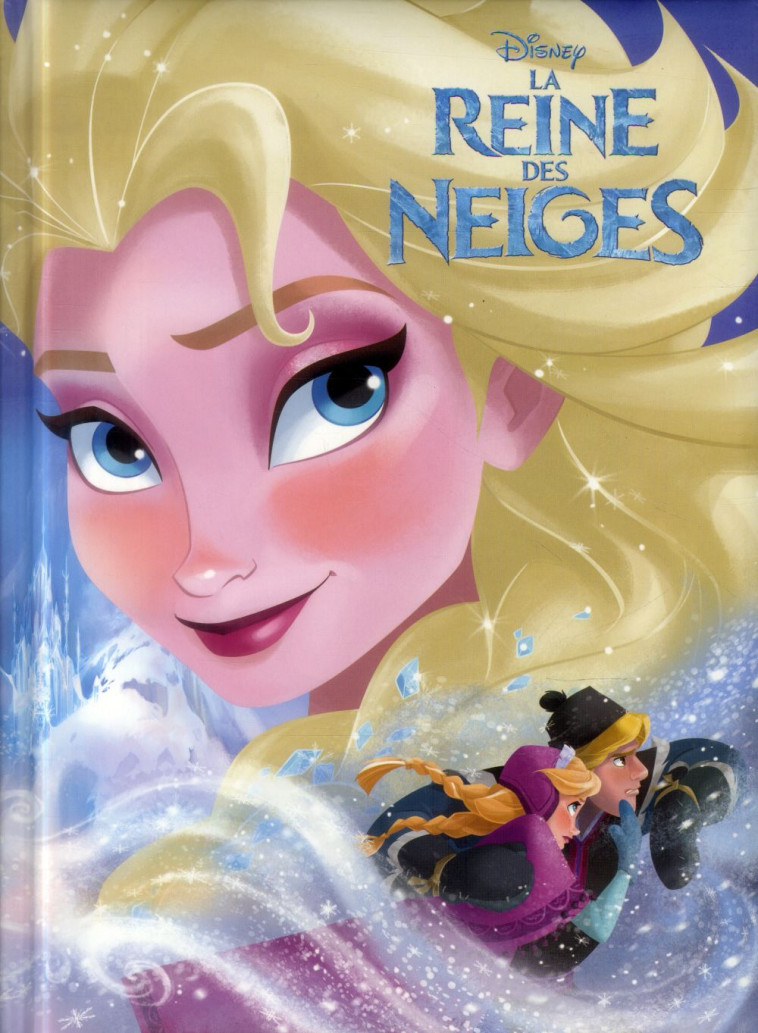 LA REINE DES NEIGES, DISNEY CI - DISNEY WALT - Hachette jeunesse-Disney