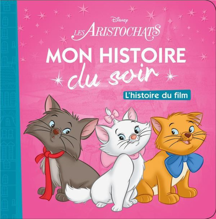 LES ARISTOCHATS - MON HISTOIRE - COLLECTIF - Hachette jeunesse-Disney