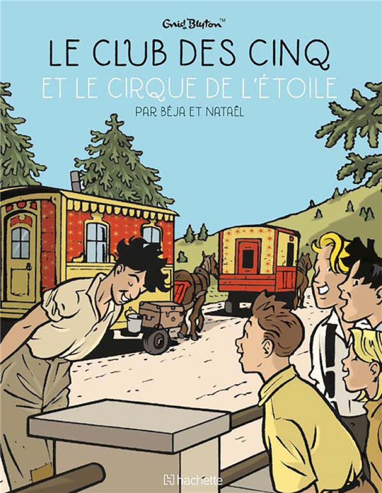 CLUB DES 5 - LE CLUB DES CINQ - NATAEL/BEJA - HACHETTE