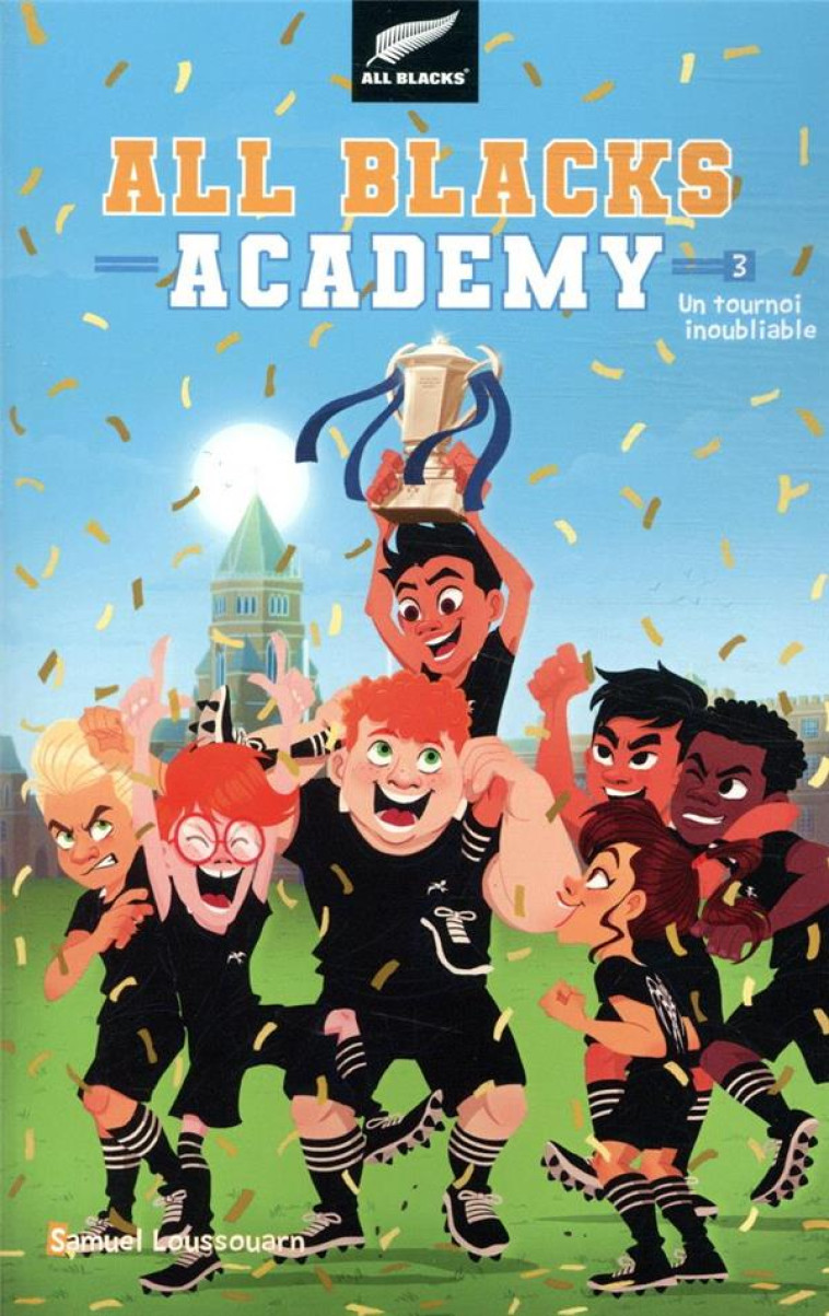 ALL BLACKS ACADEMY - TOME 3 - - LOUSSOUARN SAMUEL - HACHETTE