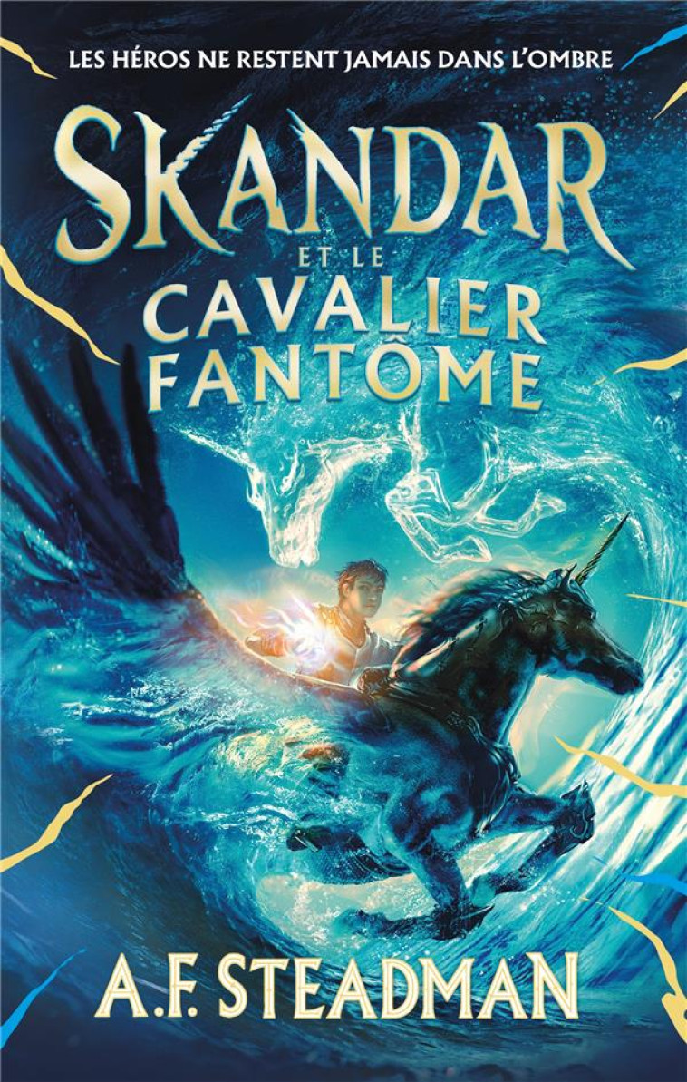 SKANDAR ET LE CAVALIER FANTOME - STEADMAN A.F. - HACHETTE