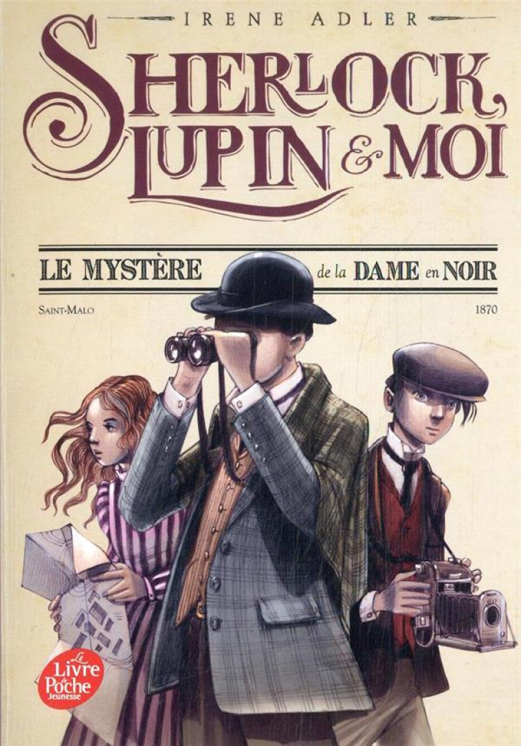 SHERLOCK, LUPIN ET MOI - TOME - DIDIOT BEATRICE - HACHETTE