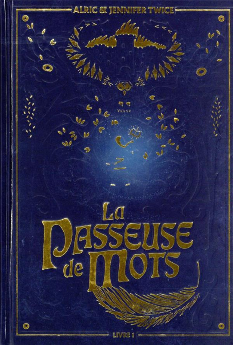 LA PASSEUSE DE MOTS - TOME 1 - - TWICE A & J. - HACHETTE