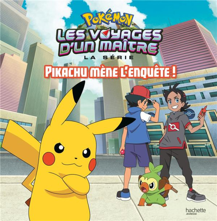 POKEMON - PIKACHU MENE L-ENQUE - XXX - HACHETTE