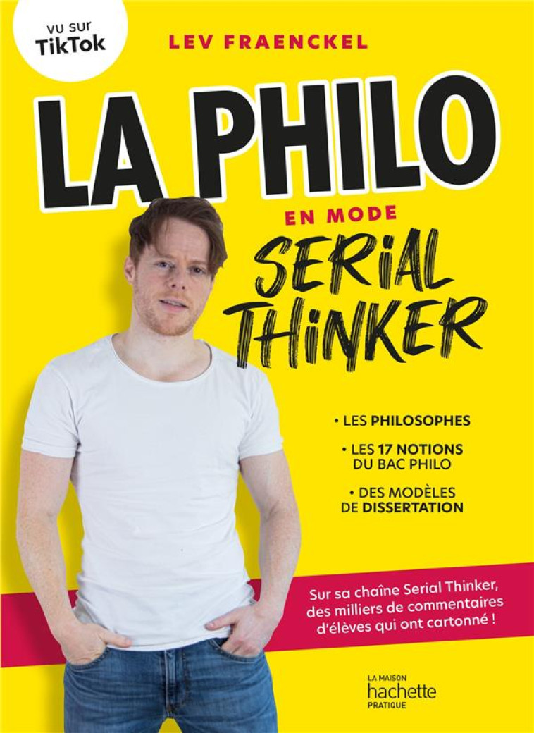 LA PHILO EN MODE SERIAL THINKE - FRAENCKEL LEV - HACHETTE