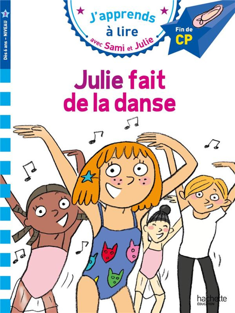 SAMI ET JULIE CP NIVEAU 3 JULI - BONTE/DE MULLENHEIM - HACHETTE