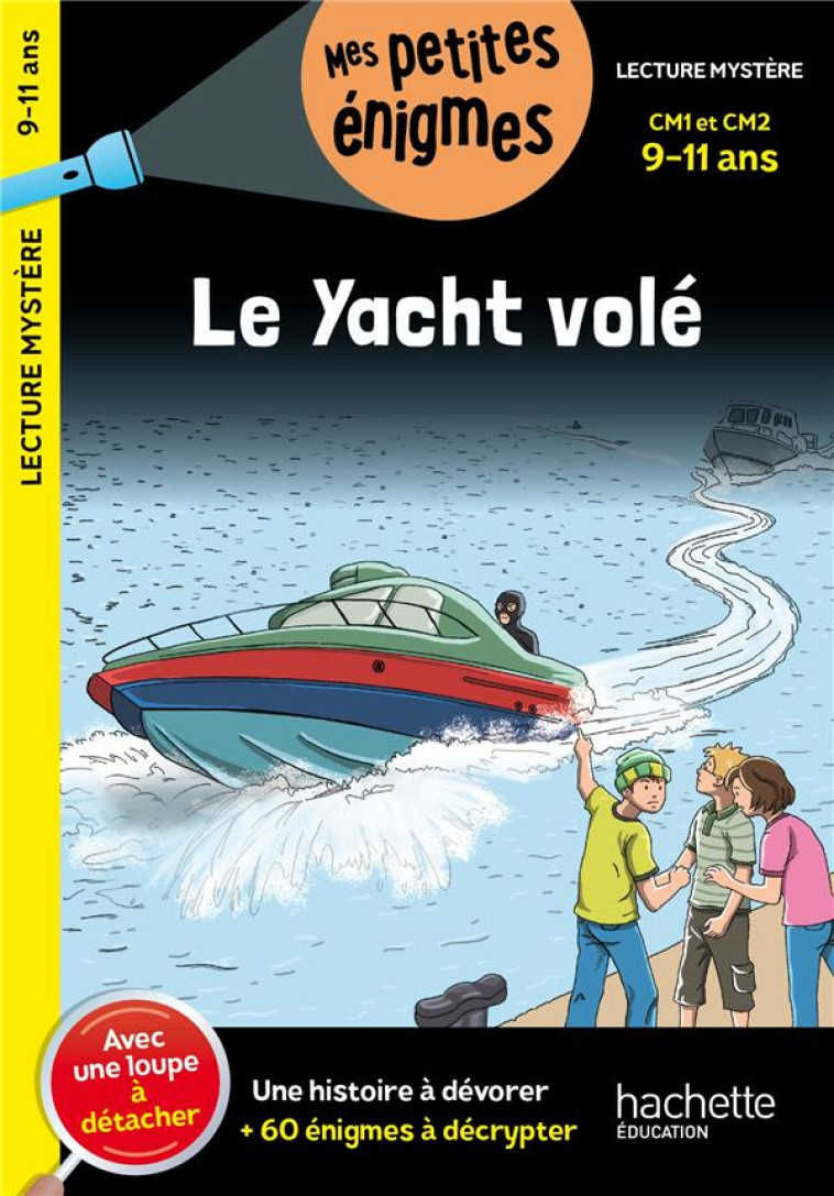 LE YACHT VOLE - CM1 ET CM2 - C - HAUENSCHILD LYDIA - HACHETTE