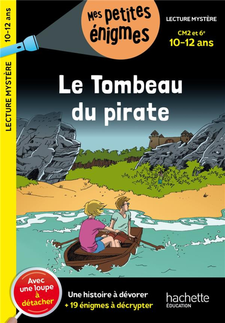 LE TOMBEAU DU PIRATE - CM2 ET - LAMOTTE D'ARGY - HACHETTE