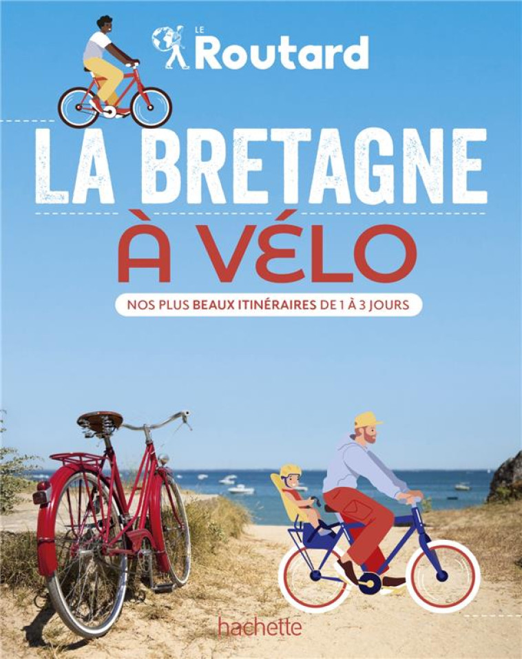 LA BRETAGNE A VELO - NOS PLUS - GLOAGUEN PHILIPPE - HACHETTE