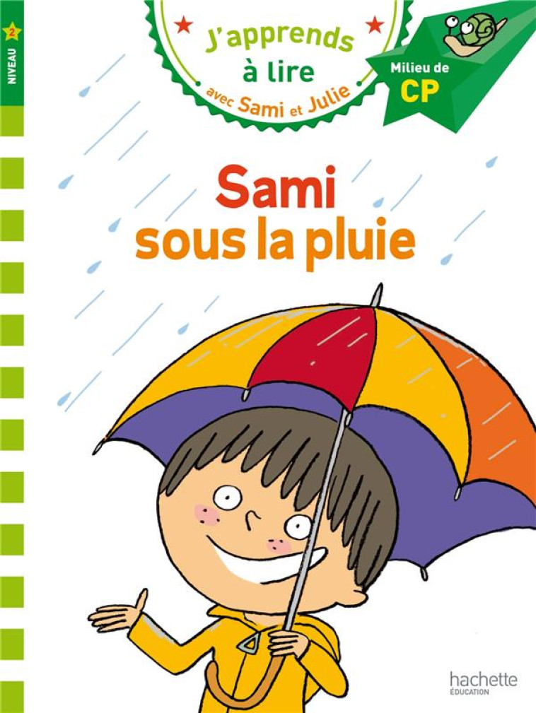 SAMI ET JULIE SAMI SOUS LA PLU - LAMARCHE/BONTE - Hachette Education