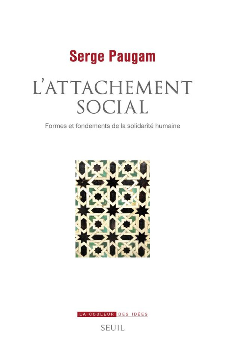 L-ATTACHEMENT SOCIAL - FORMES - PAUGAM SERGE - SEUIL