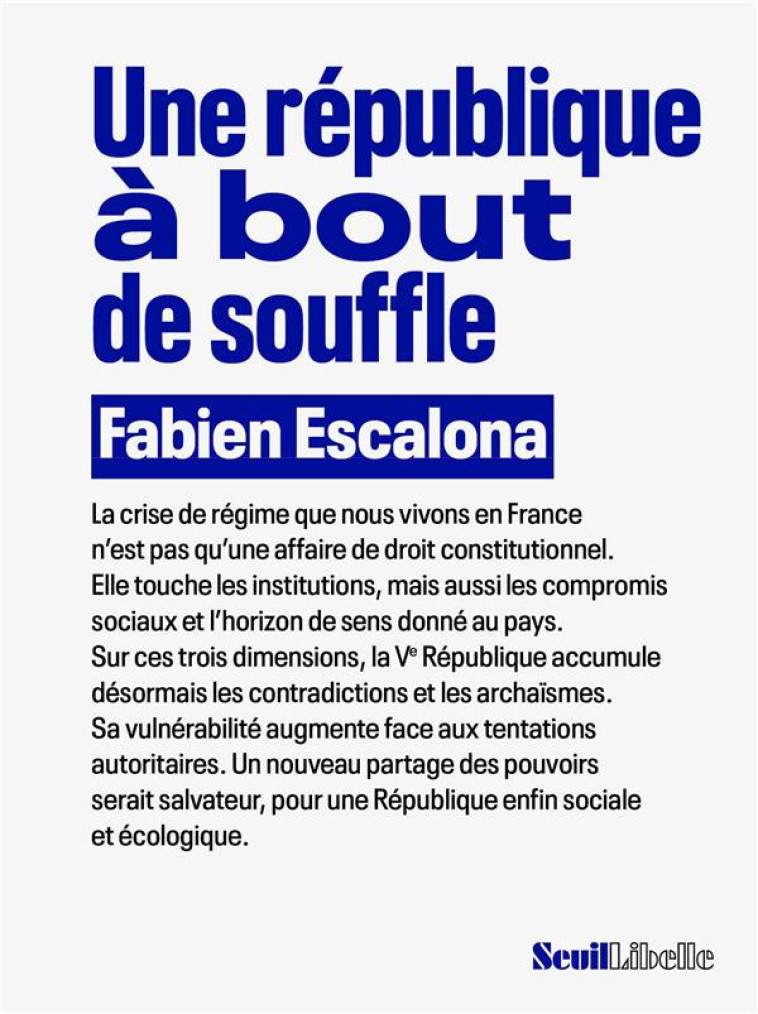 UNE REPUBLIQUE A BOUT DE SOUFF - ESCALONA FABIEN - SEUIL