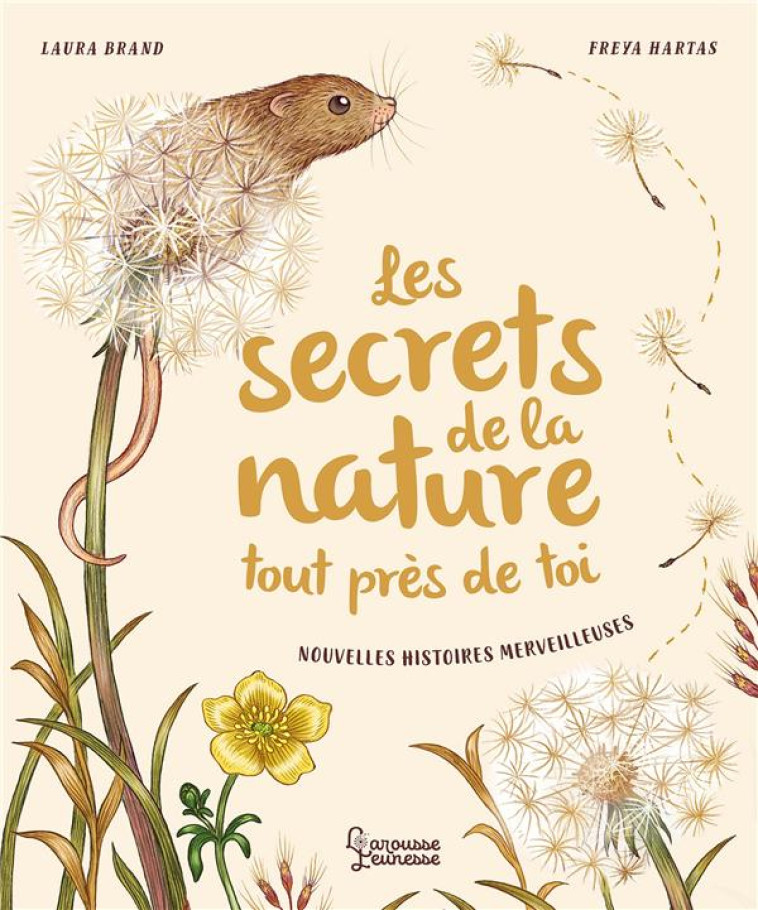 LES SECRETS DE LA NATURE... TO - BRAND/FREYA - LAROUSSE