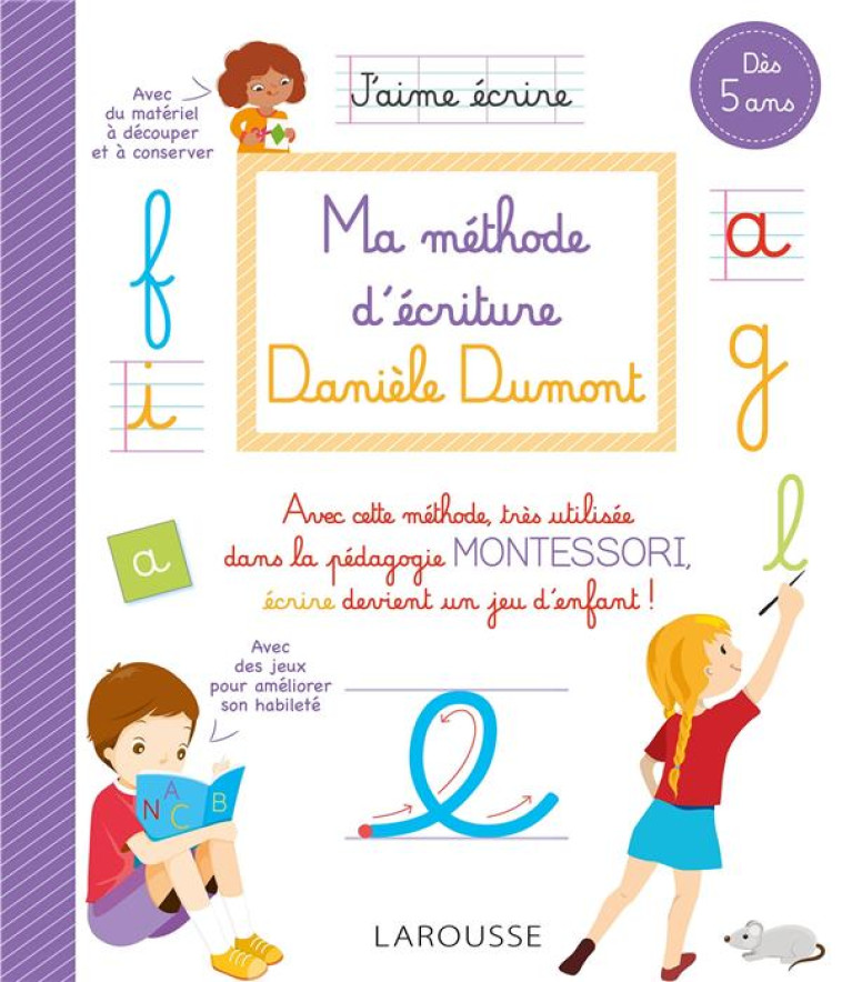 MA METHODE D-ECRITURE DANIELE - DUMONT DANIELE - LAROUSSE