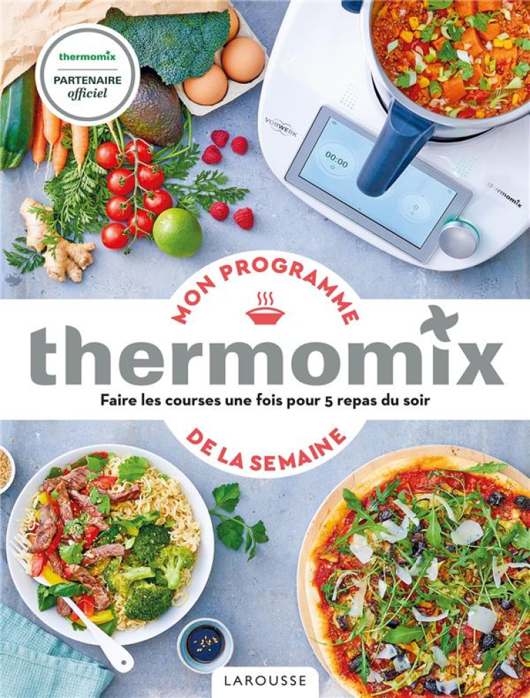 MON PROGRAMME THERMOMIX DE LA - GUERRE/VEIGAS - LAROUSSE