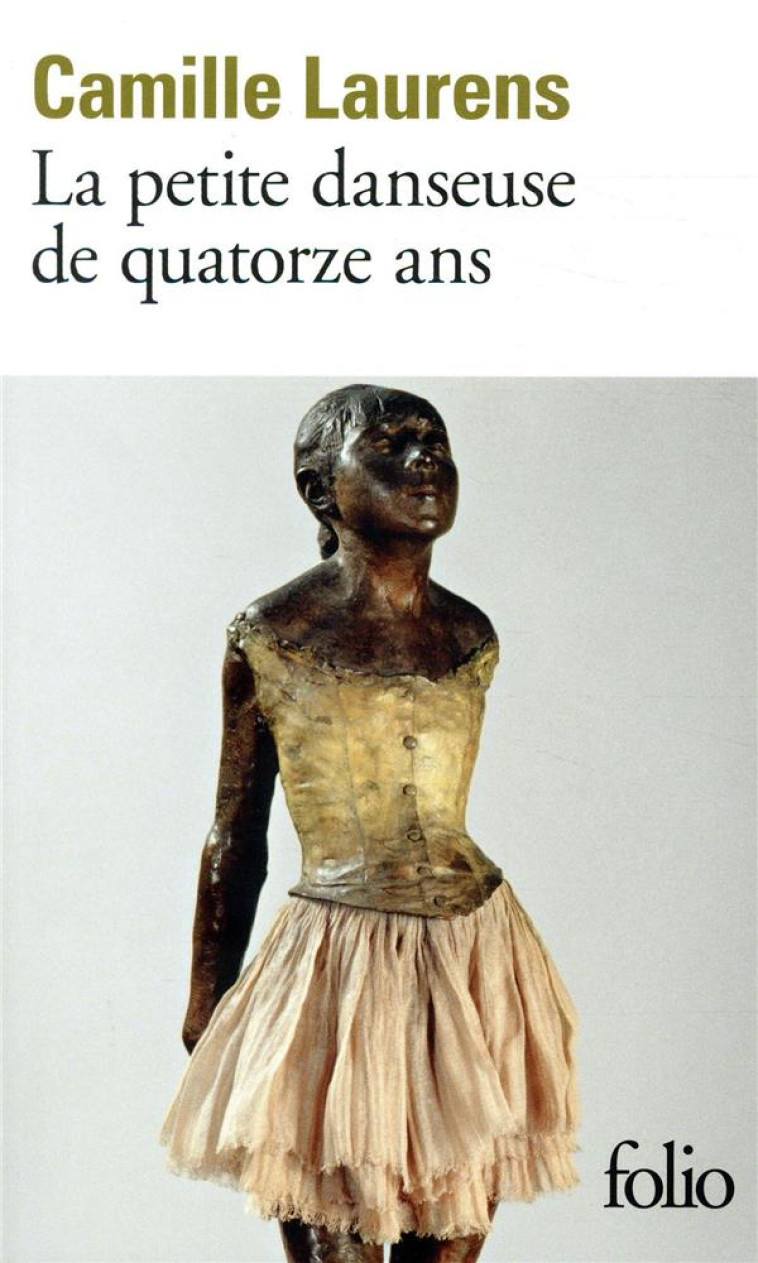 LA PETITE DANSEUSE DE QUATORZE - LAURENS CAMILLE - GALLIMARD