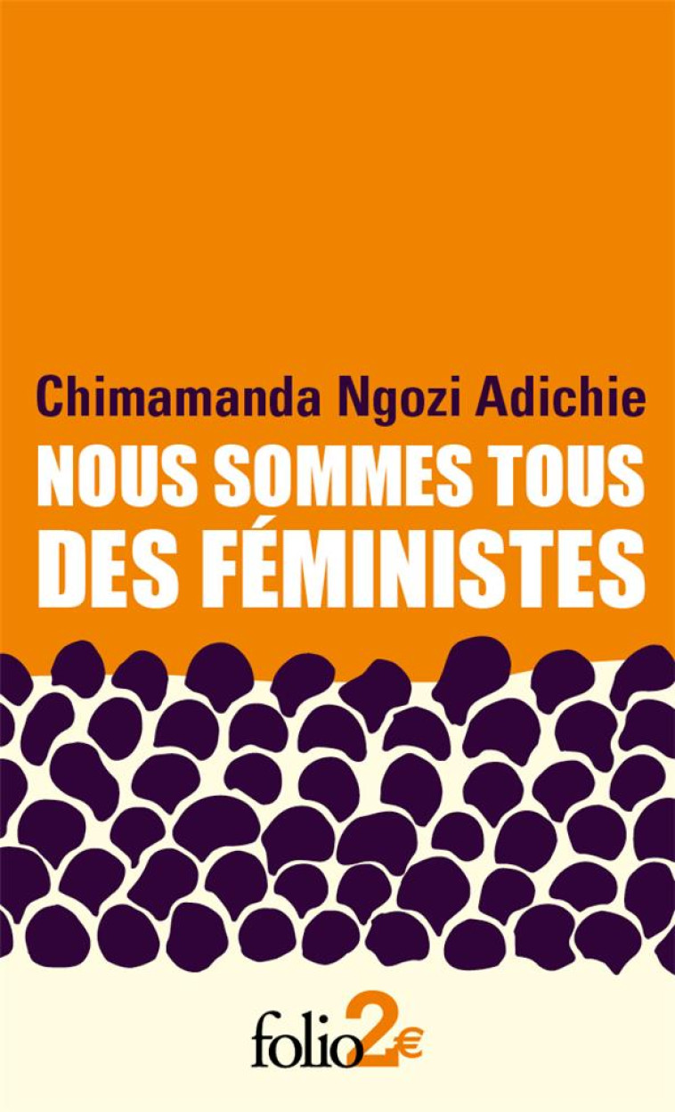 NOUS SOMMES TOUS DES FEMINISTE - ADICHIE C N. - GALLIMARD