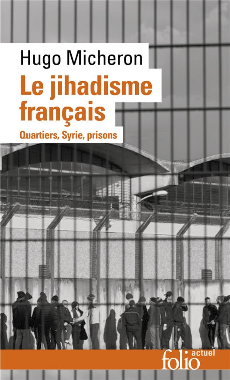 LE JIHADISME FRANCAIS - QUARTI - MICHERON/KEPEL - GALLIMARD