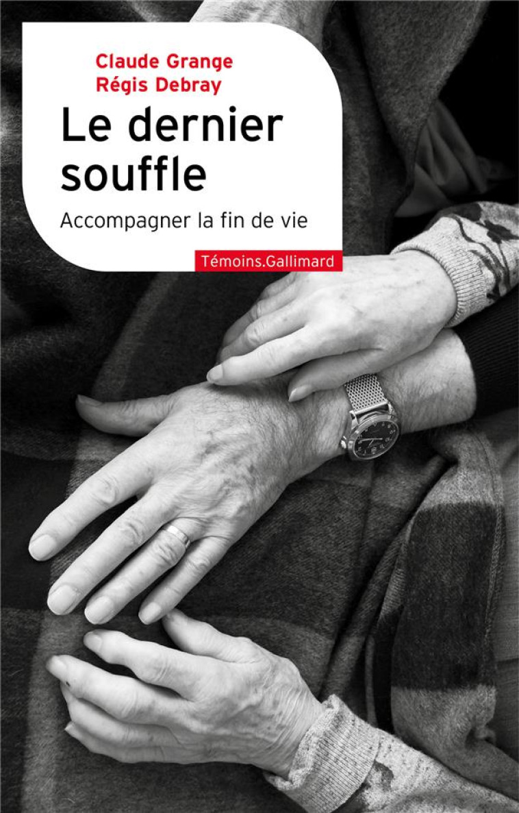 LE DERNIER SOUFFLE - ACCOMPAGN - GRANGE/DEBRAY - GALLIMARD